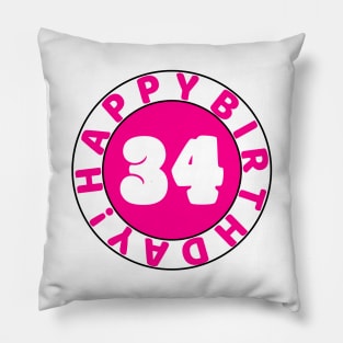 Happy 34th Birthday Pillow