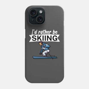 Id rather be skiing Phone Case