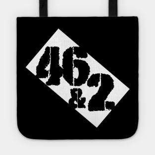 Forty Six & 2 Tote