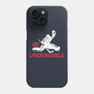 Hockey - Be Undeniable Phone Case