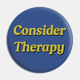 Meme T-Shirt "Consider Therapy", Funny Mental Health Shirt, Retro y2k Shirt Pin