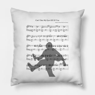 Can’t take my eyes off of you Pillow