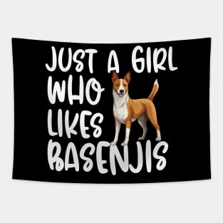 Just A Girl Who Likes Basenjis Tapestry