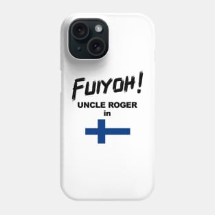 Uncle Roger World Tour - Fuiyoh - Finland Phone Case