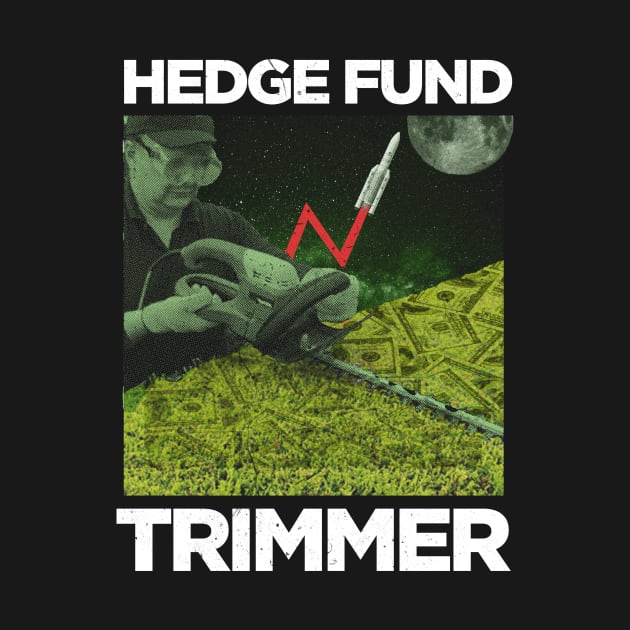 Hedge Fund Trimmer GME wsb funny meme by GriffGraphics