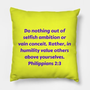 Bible Verse Philippians 2:3 Pillow
