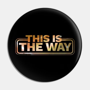 This Is The Way - space landscpe Pin