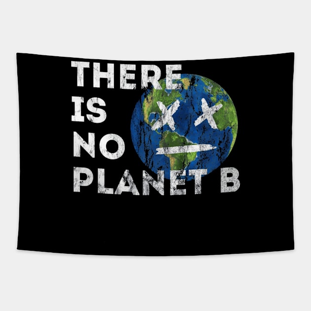 There Is No Planet B Green Nature Recycling Earth Tapestry by walzealex