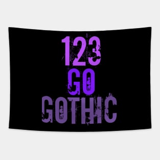 One two three go gothic Tapestry