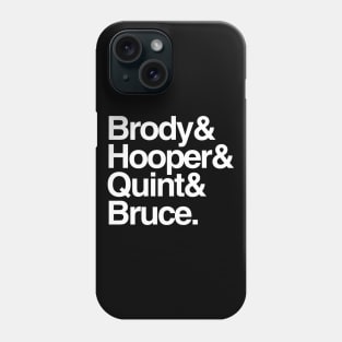 Jaws - Brody and Hooper and Quint and Bruce Phone Case