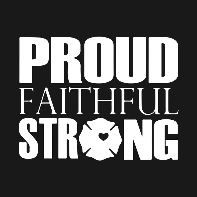 Proud Faithful Strong Wifes Shirt And Hoodies Firefight by dieukieu81