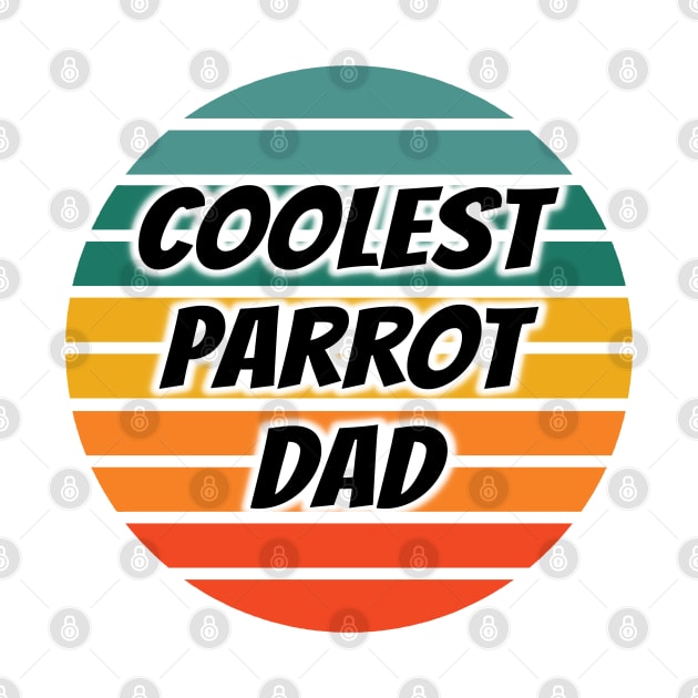 Coolest Parrot Dad by coloringiship