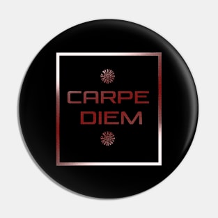 Carpe diem Pin