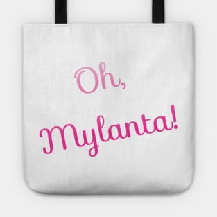 Oh Mylanta! Tote