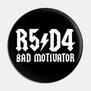 Bad Motivator Pin