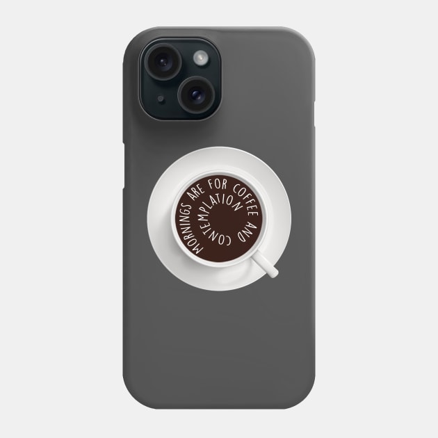 Mornings are for coffee and contemplation - Hopper - Stranger things Phone Case by tziggles