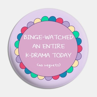 Binge Watched an Entire K Drama Today Pin