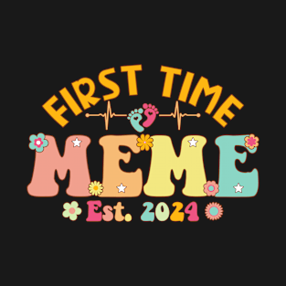 First Time Meme 2024 Pregnancy Announcement New Meme T-Shirt