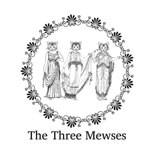 The Three Mewses T-Shirt