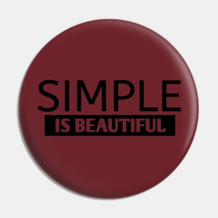 Simple is beautiful Pin