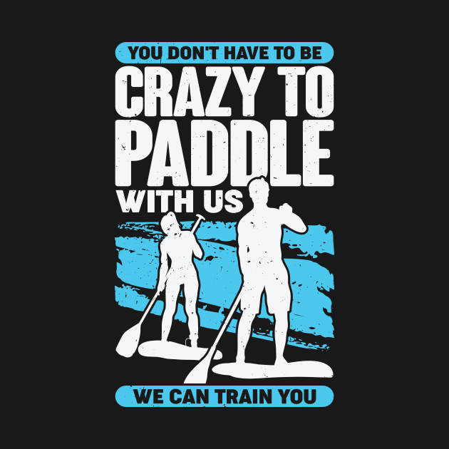 Standup Paddleboarding Paddleboarder Gift by Dolde08