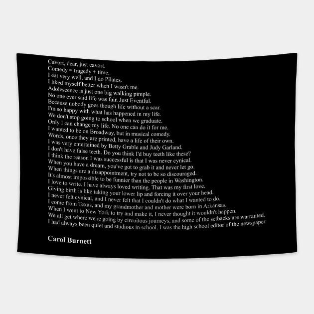 Carol Burnett Quotes Tapestry by qqqueiru