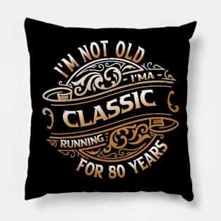 Classic 80 Year Old Man I Vintage 80th Birthday Pillow