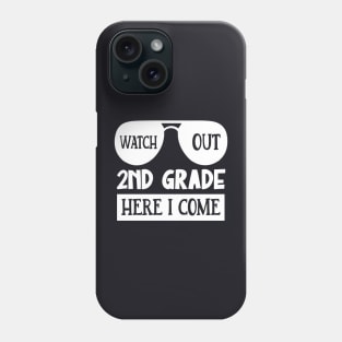 Watch Out 2nd grade Here I Come | Funny First Day of School Teacher Girls & Boys Phone Case