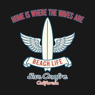 San Onofre surf slogan T-Shirt