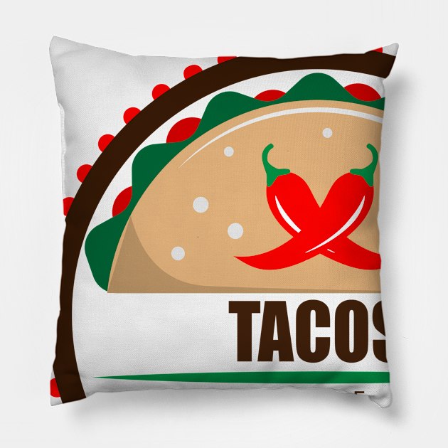 Tacos are Life  for Mexican Food Lovers Pillow by crazyte