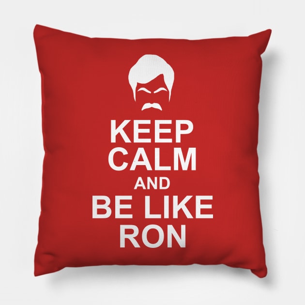 Be Like Ron Pillow by Sterling_Arts_Design