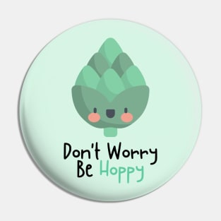 Don't Worry Be Hoppy Pin