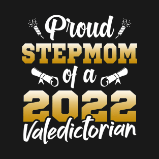 Proud Stepmom Of A 2022 Valedictorian For Class Of 2022 Graduation T-Shirt