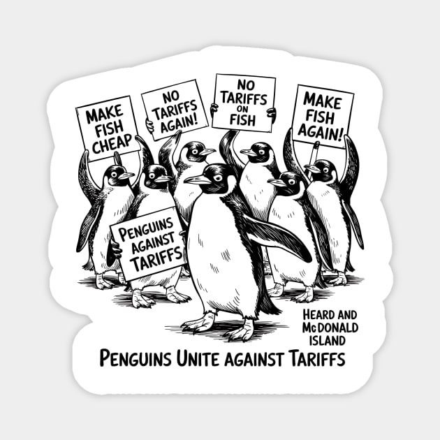 Penguins Against Tariffs – Funny Protest Animal Design from Heard Island Magnet by ArtistTee ⭐⭐⭐⭐⭐