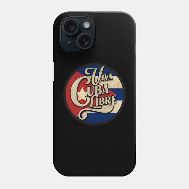 Viva Cuba Libre Phone Case by CTShirts