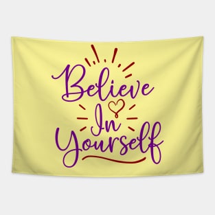 Belive in yourself Tapestry