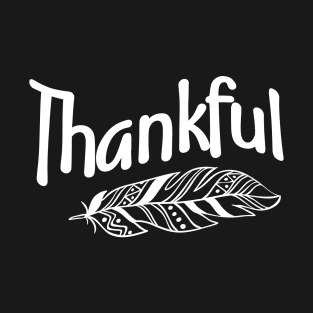 Thankful with Feather Thanksgiving Gifts Costume Turkey Day T-Shirt