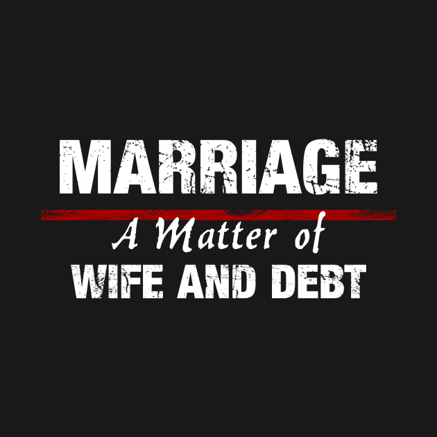 Funny Marriage Tee by Tainted Designs