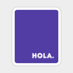 Purple Hola Magnet