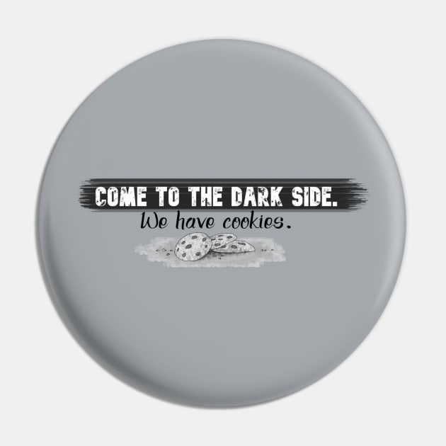 Funny Quotes - Come to the Dark Side, We have cookies Pin by Red Fody