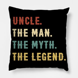 Fathers Day Gift Uncle The Man The Myth The Legend Pillow