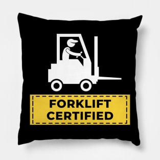 Forklift Certified Pillow