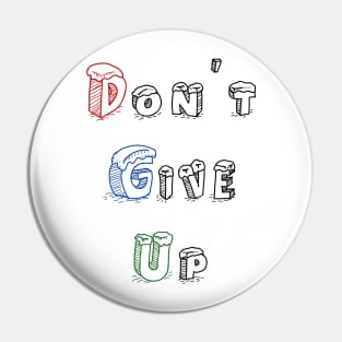 Don't give up Pin