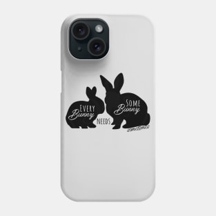 Every Bunny Needs Some Bunny Sometimes - Black Phone Case