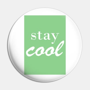 Stay cool Pin