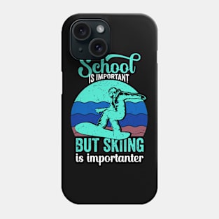 School Is Important But Skiing Is Importanter - Funny Phone Case