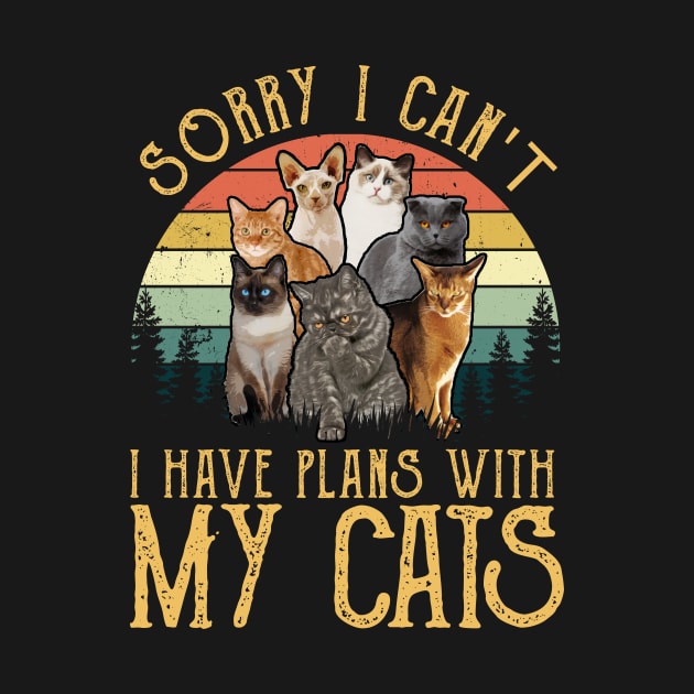 Sorry I Can't I Have Plans With My Cats Retro Style by monsieurfour