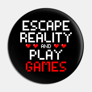 Escape reality & play games, Gamer, Gaming gift idea Pin