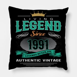 Birthday - Living Legend Since 1991 Pillow