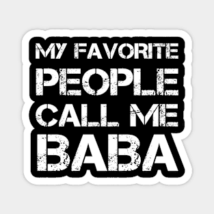 My Favorite People Call Me Baba Fathers Day Magnet